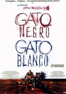 FILMOTECA DE CANTABRIA: GATO NEGRO, GATO BLANCO @ Cine Casa de Cultura Dr. Velasco (2 sesiones: 18:00 y 20:30 h.)