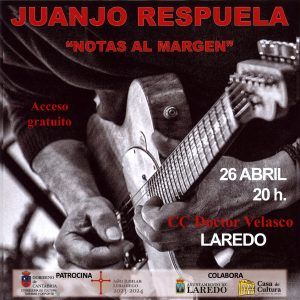 CONCIERTO DE JUANJO RESPUELA “NOTAS AL MARGEN” @ Salón de Actos de la Casa de Cultura Dr. Velasco