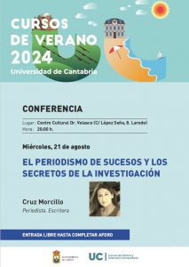 CONFERENCIA CURSOS DE VERANO UC “EL PERIODISMO DE SUCESOS Y LOS SECRETOS DE LA INVESTIGACIÓN” @ Centro Cultural Doctor Velasco