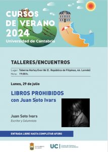 TALLERES / ENCUENTROS CURSOS DE VERANO UNIVERSIDAD DE CANTABRIA “LIBROS PROHIBIDOS por JUAN SOTO IVARS” @ Taberna Harely Ever 86 (C/ República de Filipinas, 46)