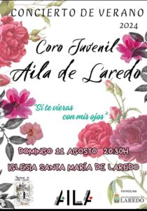 CONCIERTO DE VERANO CORO JUVENIL AILA DE LAREDO “SI TE VIERAS CON MIS OJOS” @ Iglesia Santa María de la Asunción