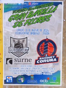 TORNEO DE BALONCESTO “GRAN BATALLA DE FLORES” SURNE BILBAO BASKET y BASQUET CORUÑA @ Polideportivo Emilio Amavisca
