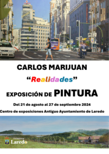 EXPOSICIÓN DE PINTURA “REALIDADES” de CARLOS MARIJUAN @ Planta Baja: Sala Exposiciones “Antiguo Ayuntamiento” (De miércoles a sábado: De 11:00 a 13:30 h. y de 17:30 a 20:30 h.)