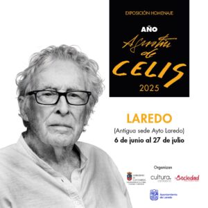 EXPOSICIÓN HOMENAJE “AÑO, AGUSTÍN DE CELIS” @ Sala de Exposiciones del Antiguo Ayuntamiento (De 11 a 13:30 h.  y de 17:30 a 20:30 h.)