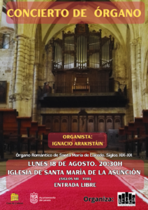 CONCIERTO DE ÓRGANO “IGNACIO ARAKISTÁIN” @ Iglesia de Santa María de la Asunción
