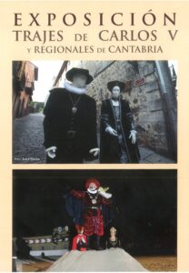EXPOSICIÓN “TRAJES REGIONALES Y DE ÉPOCA DE CARLOS V" @ Sala de Exposiciones del Antiguo Ayuntamiento, planta baja. (De 11:00 a 13:30 h. y de 17:30 a 20:30 h.)