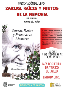 PRESENTACIÓN DEL LIBRO “ZARZAS, RAÍCES Y FRUTOS DE LA MEMORIA” por ALAZNE DÍEZ MUÑIZ @ Casa de Cultura Dr. Velasco
