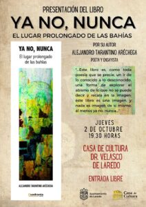 PRESENTACIÓN DEL LIBRO “YA NO, NUNCA” DE ALEJANDRO TARANTINO @ Salón de Actos de la Casa de Cultura Dr. Velasco
