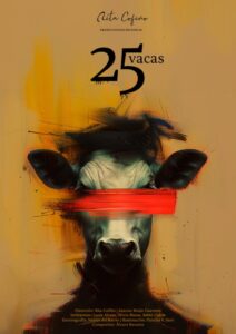 ESPECTÁCULO DE TEATRO PARA ADULTOS “25 VACAS” @ Cine – Teatro de la Casa de Cultura Dr. Velasco