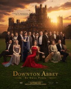 CARTELERA DE CINE: DOWNTON ABBEY: EL GRAN FINAL @ Cine Casa de Cultura Dr. Velasco (2 sesiones: 18:00 y 20:30 h.)