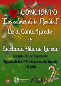 CONCIERTO DE NAVIDAD “LOS COLORES DE LA NAVIDAD”: ESCOLANÍA AILA Y CORAL CANTA LAREDO @ Iglesia Padres Trinitarios