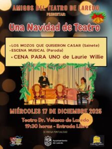 UNA NAVIDAD DE TEATRO “LOS MOZOS QUE QUISIERON CASAR, ESCENA MUSICAL, Y CENA PARA UNO” @ Salón de Actos Casa de Cultura Dr. Velasco
