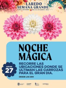 NOCHE MÁGICA DE LAS FLORES @ Consultar ubicaciones talleres montaje carrozas.