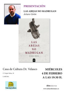 PRESENTACIÓN DEL LIBRO "LAS ABEJAS NO MADRUGAN" @ Salón de Actos Casa de Cultura Dr. Velasco