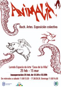 INAUGURACIÓN_ EXPOSICIÓN COLECTIVA “ANIMALIA” BACHILLER ARTES IES BERNARDINO DE ESCALANTE @ LAREDO ESPACIO DE ARTE “CASA DE LA VILLA”