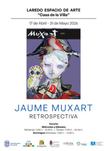 EXPOSICIÓN DE ÓLEOS Y GRABADOS “RETROSPECTIVA”  DE JAUME MUXART @ Espacio de Arte Casa de la Villa de Laredo 