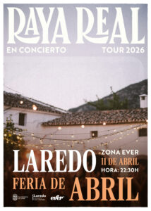 FERIA DE ABRIL “RAYA REAL en CONCIERTO” @ Zona Ever Laredo (Av. de la Libertad s/n)
