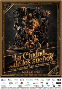 VIII FESTIVAL DEL HUMOR, EL ILUSIONISMO Y EL ARTE “LA CIUDAD DE LOS SUEÑOS” @ CONSULTAR PROGRAMA DE ACTIVIDADES