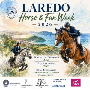 CIRCUITO CSN2* LAREDO HORSE & FUN WEEK @ Centro Hïpico Laredo