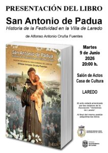PRESENTACIÓN DEL LIBRO “SAN ANTONIO DE PADUA. HISTORIA DE LA FESTIVIDAD EN LA VILLA DE LAREDO” @ Salón de Actos Casa de Cultura Dr. Velasco