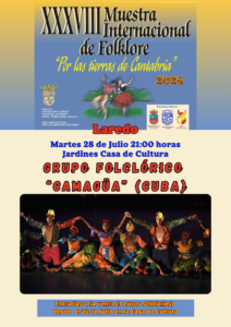 MUESTRA INTERNACIONAL DE FOLKLORE “POR LAS TIERRAS DE CANTABRIA” presenta al BALLET FOLKLÓRICO CAMAGÜA DE CUBA @ Jardines Casa de Cultura Dr. Velasco