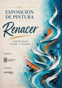 EXPOSICIÓN DE PINTURA “RENACER” de LIDIA M. SANCHO @ Oficina Regioinal de Turismo (Horario: De 9:30 h. a 14:00 h. / De 15:00 h a 18:00 h.)