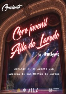 CONCIERTO de VERANO del CORO JUVENIL AILA DE LAREDO Y AMIGOS @ Iglesia de San Martín