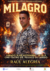ESPECTÁCULO DE MAGIA ¡MILAGRO! por RAÚL ALEGRÍA @ Cine-Teatro de la Casa de Cultura Dr. Velasco