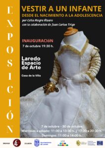 Inauguración: EXPOSICIÓN “VESTIR A UN INFANTE” DESDE EL NACIMIENTO A LA ADOLESCENCIA @ Laredo Espacio de Arte “Casa de la Villa”